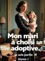 Mon mari a choisi sa fille adoptive, je suis partie cover