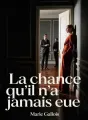 La chance qu'il n'a jamais eue cover