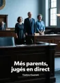 Mes parents, jugés en direct cover