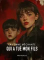 La femme méchante qui a tué mon fils cover