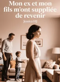 Mon ex et mon fils m'ont suppliée de revenir