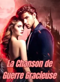 La Chanson de Guerre Gracieuse