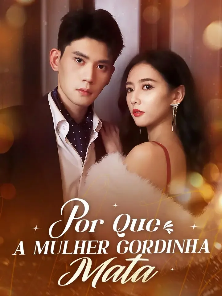 Por Que a Mulher Gordinha Mata