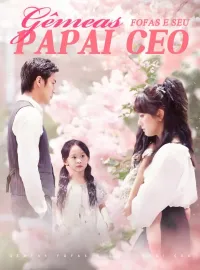 Gêmeas fofas e seu papai CEO