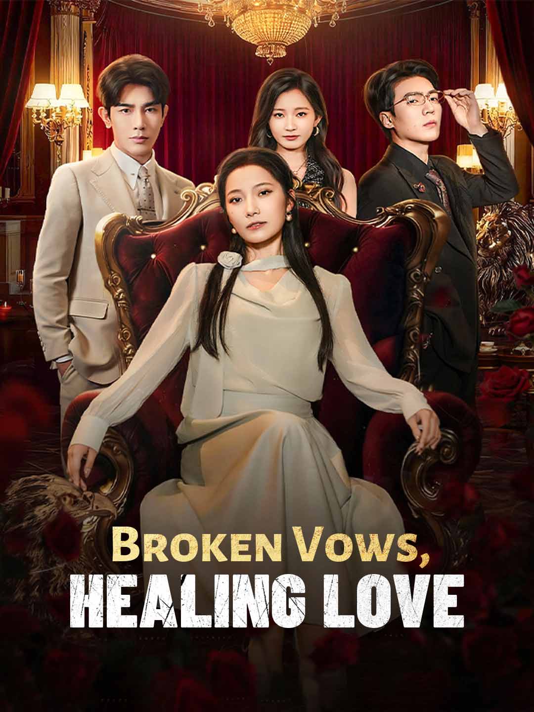 Broken Vows, Healing Love
