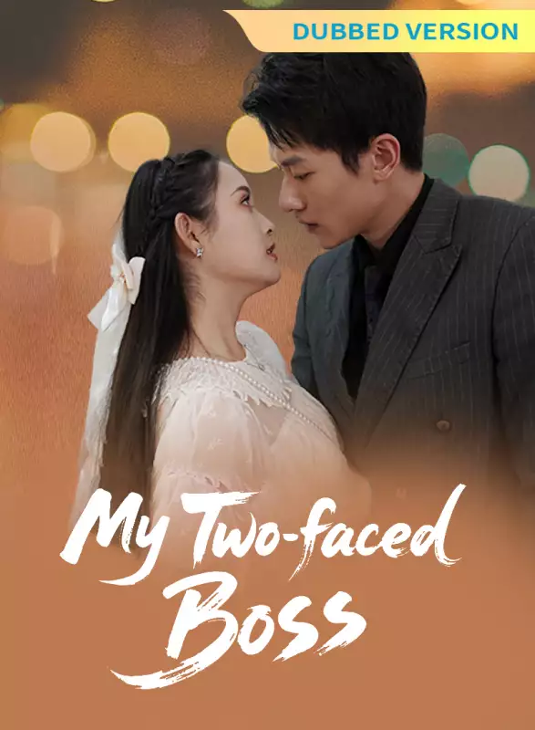 [Dubbed Version] My Two-faced Boss