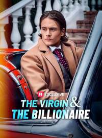 The Virgin and The BillionaireShort Dramas