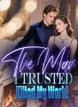 The Man I Trusted Killed My World cover