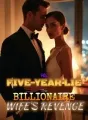 His Five-Year Lie The Billionaire Wife's Revenge cover