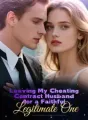 Leaving My Cheating Contract Husband for a Faithful Legitimate One cover