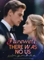 Farewell, There Was No Us Anymore cover