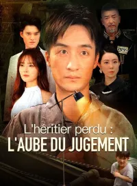 L'héritier perdu : l'aube du jugementMini-dramas