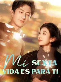 Mi Sexta Vida es para Ti