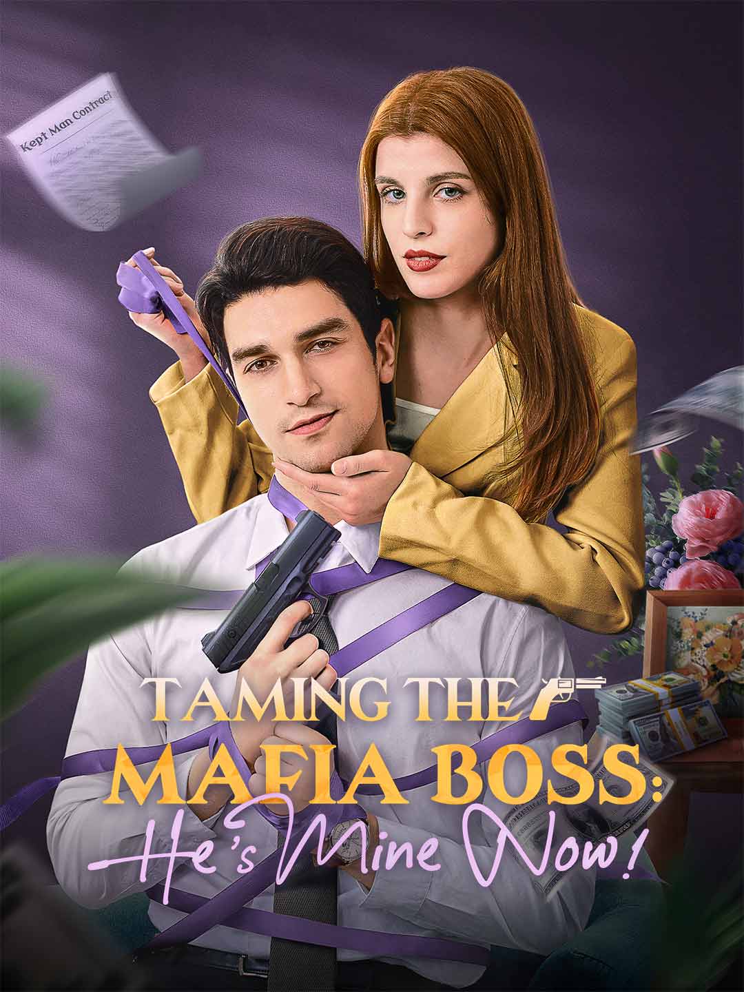 Taming the Mafia Boss, He's Mine Now!