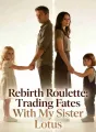 Rebirth Roulette: Trading Fates With My Sister cover