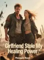 Girlfriend Stole My Healing Power cover