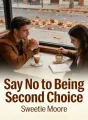 Say No to Being Second Choice cover