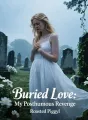 Buried Love: My Posthumous Revenge cover