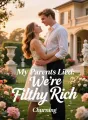 My Parents Lied: We're Filthy Rich cover