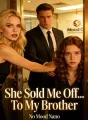 She Sold Me Off... To My Brother cover
