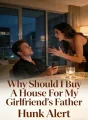 Why Should I Buy A House For My Girlfriend’s Father cover