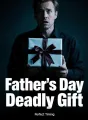 Father's Day Deadly Gift cover