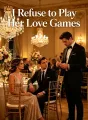 I Refuse to Play Her Love Games cover