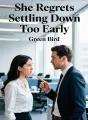 She Regrets Settling Down Too Early cover