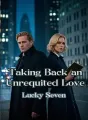Taking Back an Unrequited Love cover