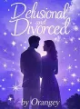 Delusional and Divorced cover