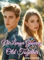 No Longer Growing Old Together cover