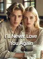 I'll Never Love You Again cover