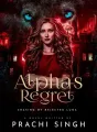 Alpha's Regret: Chasing My Rejected Luna cover
