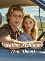 Vacation Nightmare (For Them) cover