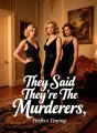 They Said They're The Murderers cover