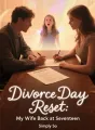 Divorce Day Reset: My Wife Back at Seventeen cover