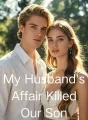 My Husband's Affair Killed Our Son cover