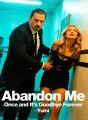 Abandon Me Once and It's Goodbye Forever cover