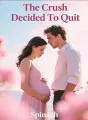 The Crush Decided To Quit cover