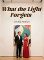What the Light Forgets cover