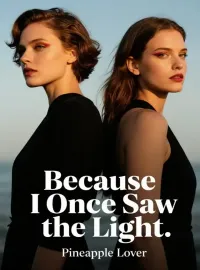 Because I Once Saw the Light