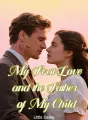 My First Love and the Father of My Child cover