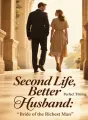 Second Life, Better Husband: Bride of the Richest Man cover