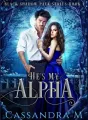 HE'S MY ALPHA cover