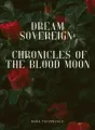 Dream Sovereign: Chronicles of the Blood Moon cover