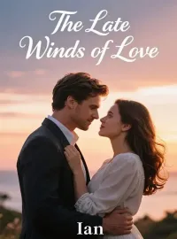 The Late Winds of Love