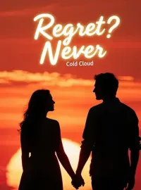 Regret? Never