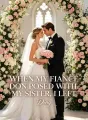 When My Fiancé Don Posed With My Sister, I Left cover
