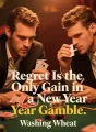 Regret Is the Only Gain in a New Year Gamble cover
