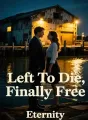 Left To Die, Finally Free cover